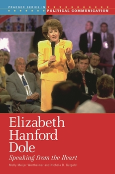 Hardcover Elizabeth Hanford Dole: Speaking from the Heart Book