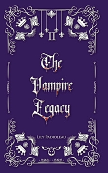 Paperback The Vampire Legacy Livre 2 (édition en français): Alliances dangereuses et pertes douloureuses. [French] Book