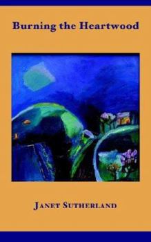 Paperback Burning the Heartwood Book