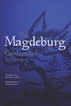 Paperback The Magdeburg Confession: 13th of April 1550 AD Book