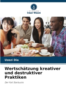Paperback Wertschätzung kreativer und destruktiver Praktiken [German] Book