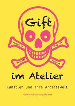 Paperback Gift im Atelier: Künstler und ihre Arbeitswelt [German] Book