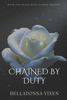 Paperback Chained By Duty Book
