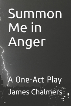 Paperback Summon Me in Anger: A One-Act Play Book