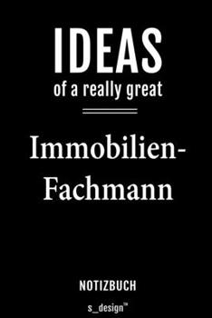 Notizbuch für Immobilienfachmänner / Immobilienfachmann / Immobilienfachfrau: Originelle Geschenk-Idee [120 Seiten  liniertes blanko Papier] (German Edition)