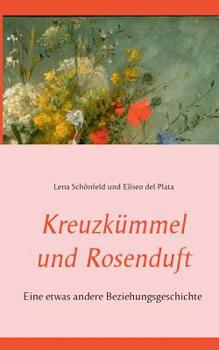 Paperback Kreuzkümmel und Rosenduft [German] Book