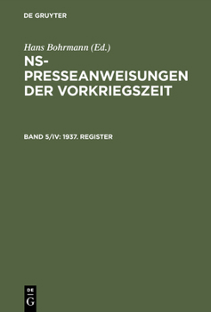 Hardcover NS-Presseanweisungen der Vorkriegszeit, Band 5/IV, 1937. Register [German] Book