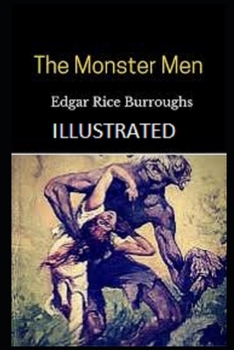 Paperback The Monster Men Illustrated Book