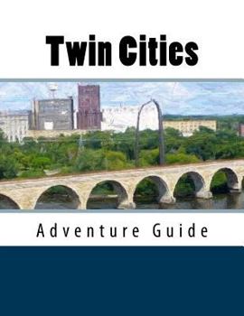 Paperback Twin Cities Adventure Guide Book