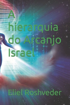 Paperback A hierarquia do Arcanjo Israel [Portuguese] Book