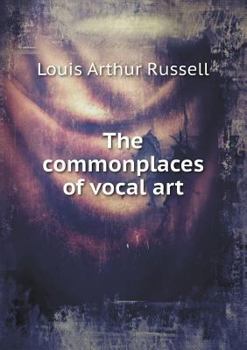 Paperback The Commonplaces of Vocal Art Book