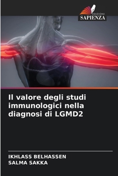 Paperback Il valore degli studi immunologici nella diagnosi di LGMD2 [Italian] Book