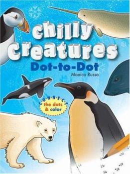Paperback Chilly Creatures Dot-To-Dot: Connect the Dots & Color Book