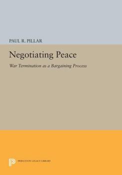 Paperback Negotiating Peace: War Termination as a Bargaining Process Book