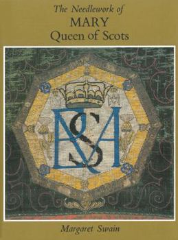 Paperback The Needlework of Mary Queen of Scots Book