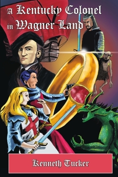 Paperback A Kentucky Colonel in Wagner Land Book