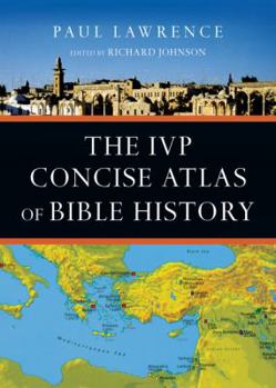 Paperback The IVP Concise Atlas of Bible History Book