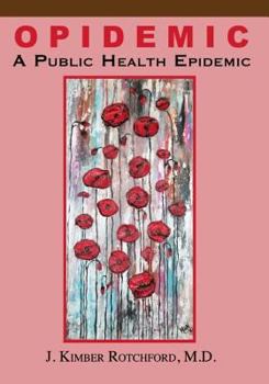 Paperback Opidemic: A Public Health Epidemic Book