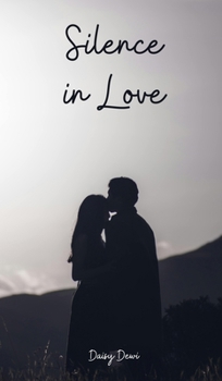 Hardcover Silence in Love Book