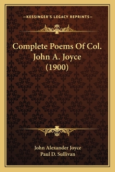 Paperback Complete Poems Of Col. John A. Joyce (1900) Book