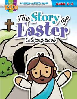Paperback The Story of Easter Coloring Book - E4857: Coloring Activity Books - Easter - Ages 2-4 Book