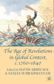 Paperback The Age of Revolutions in Global Context, C. 1760-1840 Book