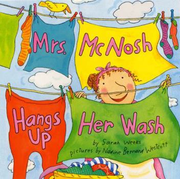 Mrs. McNosh Hangs Up Her Wash (Laura Geringer Books) - Book  of the Mrs. McNosh