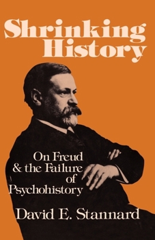 Paperback Shrinking History: On Freud and the Failure of Psychohistory Book