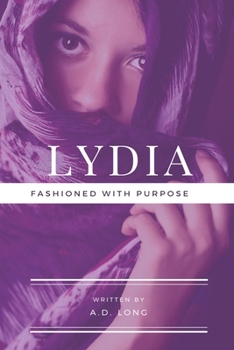 Paperback Lydia: Fashioned with Purpose Book