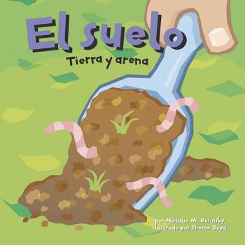 Hardcover El Suelo: Tierra Y Arena [Spanish] Book