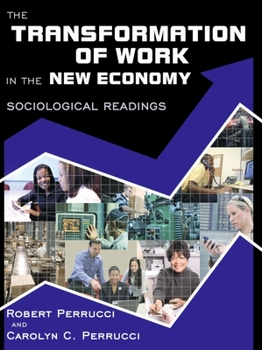 Paperback The Transformation of Work in the New Economy: Sociological Readings Book
