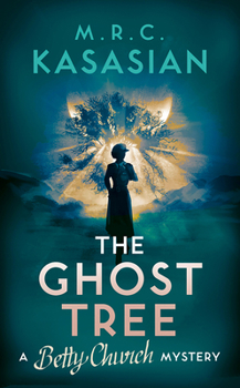 The Ghost Tree - Book #3 of the Betty Church Mystery