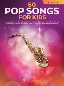 Paperback 50 Pop Songs for Kids for Alto Sax Book