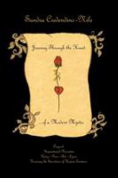 Paperback Journey Through the Heart... of a Modern Mystic: Original Inspirational Narrative - Poetry - Prose - Art - Lyrics - Honoring the Sacredness of Human E Book