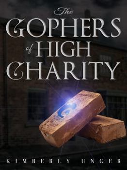 Paperback The Gophers of High Charity Book