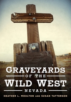 Paperback Graveyards of the Wild West: Nevada Book