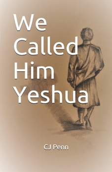 Paperback We Called Him Yeshua Book