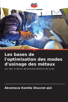 Paperback Les bases de l'optimisation des modes d'usinage des métaux [French] Book