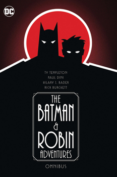 Hardcover The Batman and Robin Adventures Omnibus Book