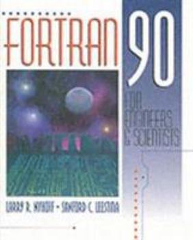 Paperback FORTRAN 90 for Engineers and Scientists Book