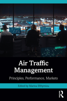 Paperback Air Traffic Management: Principles, Performance, Markets Book