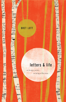 Hardcover Letters & Life: On Being a Writer, on Being a Christian Book
