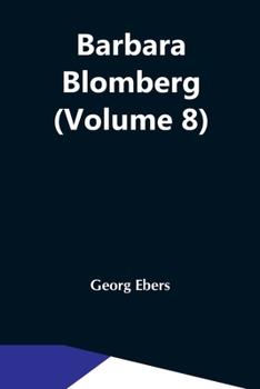 Barbara Blomberg, Volume 8