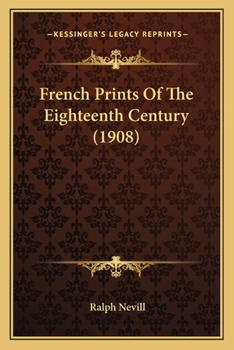 Paperback French Prints Of The Eighteenth Century (1908) Book