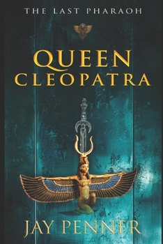 The Last Pharaoh - Book II - Queen - Book #2 of the Last Pharaoh