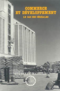 Paperback Commerce et développement: le cas des céréales [French] Book