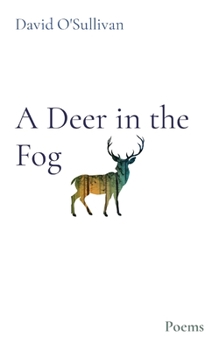 Paperback A Deer in the Fog: Poems Book