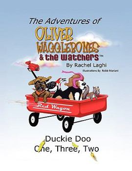 Paperback The Adventures of Oliver Wagglebones and the Watchers . . . Book