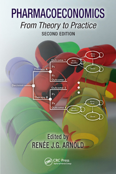 Paperback Pharmacoeconomics: From Theory to Practice Book