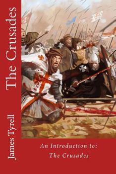 Paperback The Crusades: An Introduction to: The Crusades Book